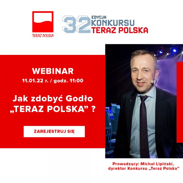 11 stycznia, godz. 11 - webinar Jak zdobyć Godło „Teraz Polska”