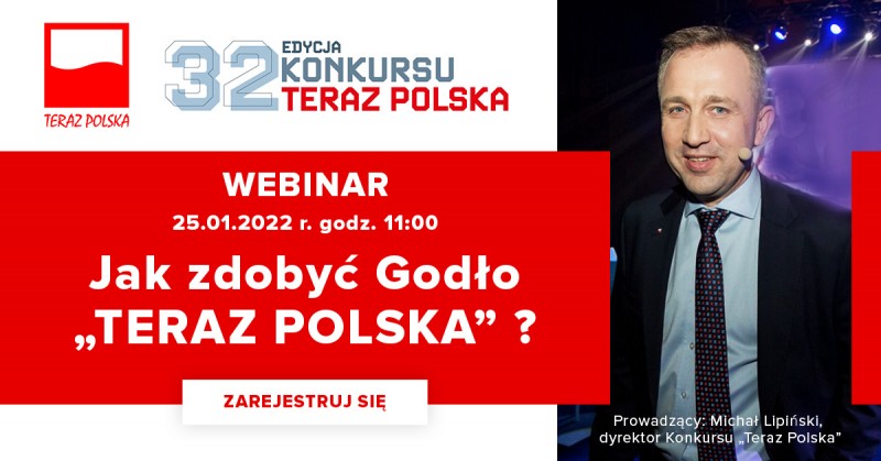 25 stycznia, godz. 11 - webinar Jak zdobyć Godło "Teraz Polska"