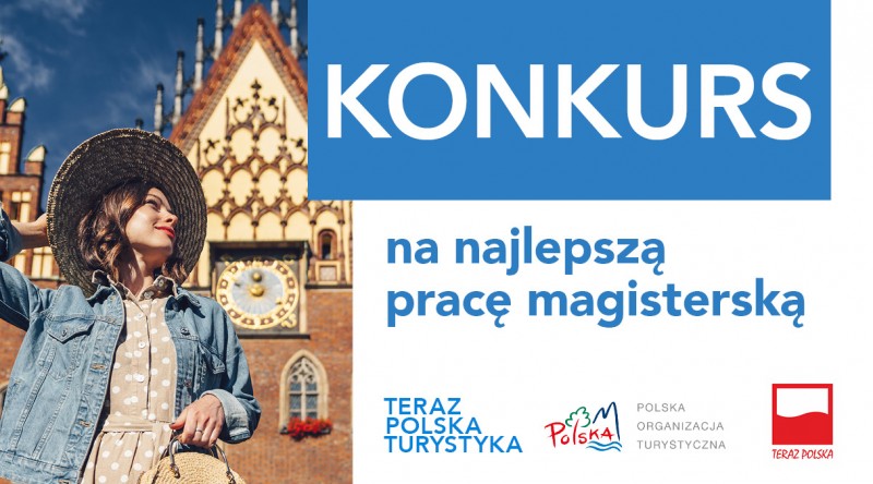 Od magistra do zwycięzcy! Trwa przyjmowanie zgłoszeń w konkursie prac magisterskich „Teraz Polska Turystyka”
