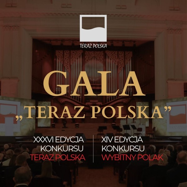 Gala 36. edycji Konkursu „Teraz Polska”