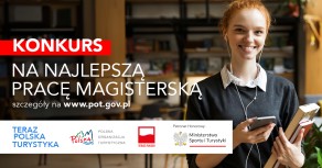 Ruszył Konkurs na Najlepszą Pracę Magisterską „Teraz Polska Turystyka”. Na zwycięzców czekają nagrody.