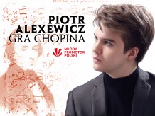 Pianista Piotr Alexewicz - Młodym Promotorem Polski